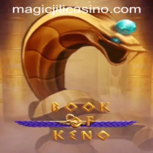 Discover the Enchantment of BookOfKeno at MAGICJILI Casino