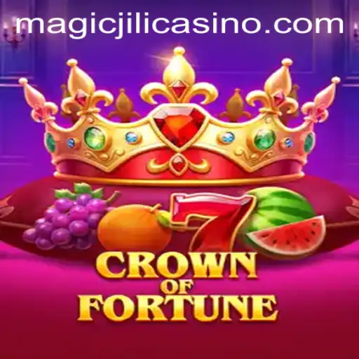 CrownofFortune: A Magical Adventure in the World of MAGICJILI Casino