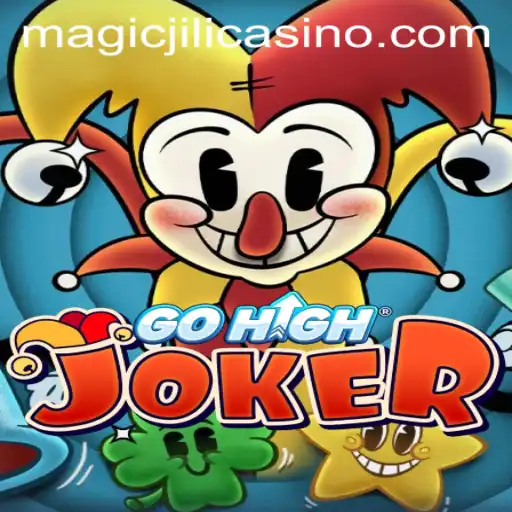 Exploring the Thrills of GoHighJoker at MAGICJILI Casino
