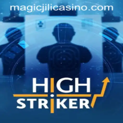 Exploring the Thrills of HighStriker at MAGICJILI Casino
