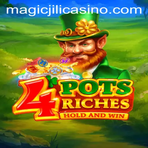 Exploring the Exciting World of 4potsriches at MAGICJILI Casino