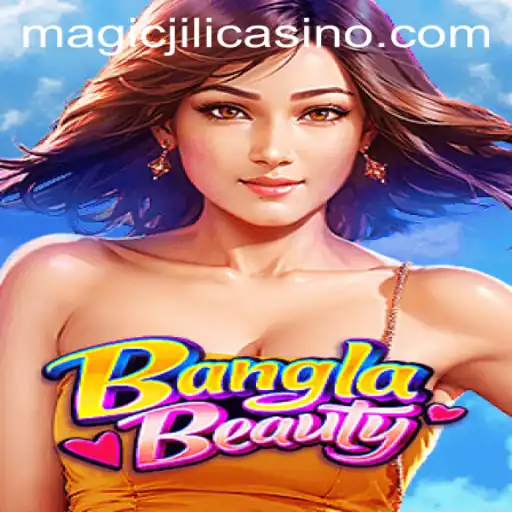 Exploring the Intricacies of BanglaBeauty in MAGICJILI Casino