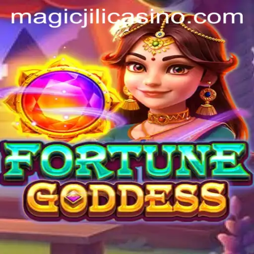 Unveiling the Magic of FORTUNEGODDESS at MAGICJILI Casino