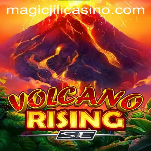 Exploring VolcanoRisingSE: A Thrilling Adventure in the World of MAGICJILI Casino
