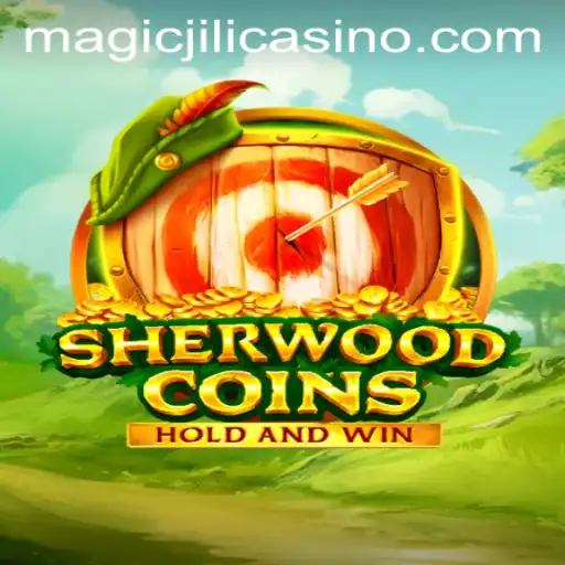 SherwoodCoins: Adventure Meets Chance at MAGICJILI Casino