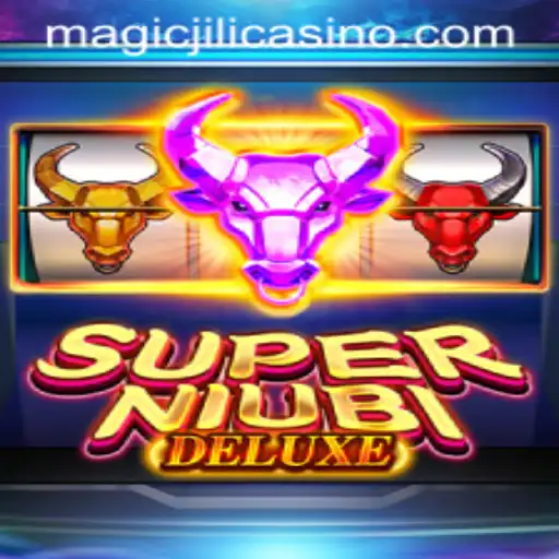 Exploring SuperNiubiDeluxe: A Thrilling Adventure in MAGICJILI Casino